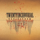 Twenty Inch Burial - Radio Venom