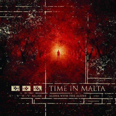 Time In Malta - Alone with the Alone