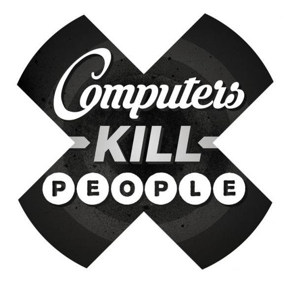 Computers Kill People