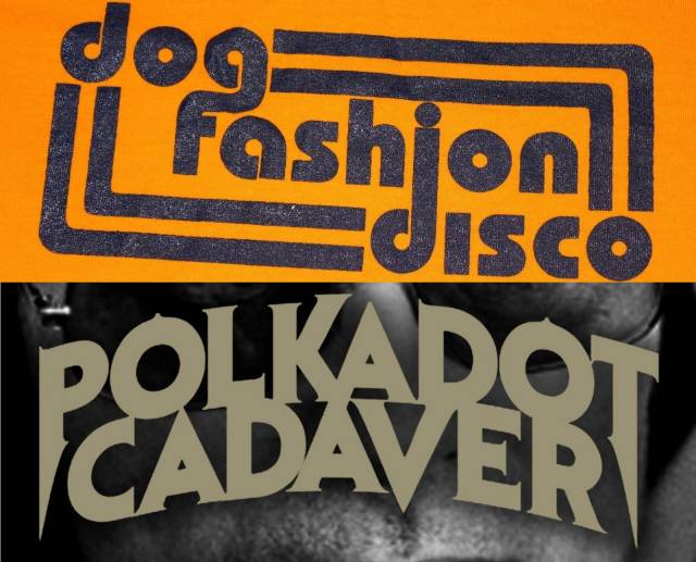 Dog Fashion Disco + Polkadot Cadaver (Interview)