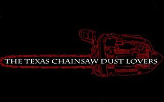 The Texas Chainsaw Dust Lovers - décembre 2014