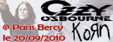 Ozzy Osbourne + KoRn + Danko Jones - Bercy / Paris (75) - le 20/09/2010