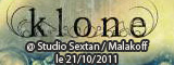 Klone - Studio Sextan / Malakoff - le 21/10/2011