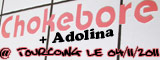 Chokebore + Adolina - Le Grand Mix / Tourcoing - le 04/11/2011 (Live report)