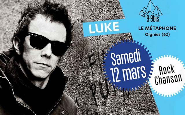 Luke - Métaphone / Oignies (62) - le 12/03/2016