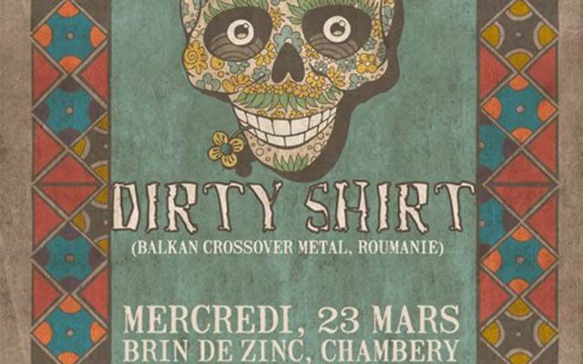 Dirty Shirt -  Brin De Zinc / Barberaz (73) - le 23/03/2016 (Live report)