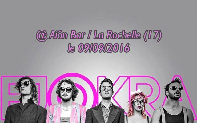 Fjokra - Aiôn Bar / La Rochelle (17) - le 09/09/2016 (Live report)