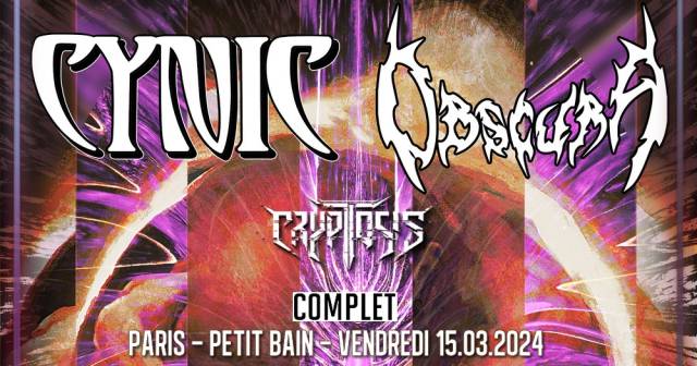 Cynic + Obscura + Psycroptic - Petit Bain / Paris - le 15/03/2024 (Live report)