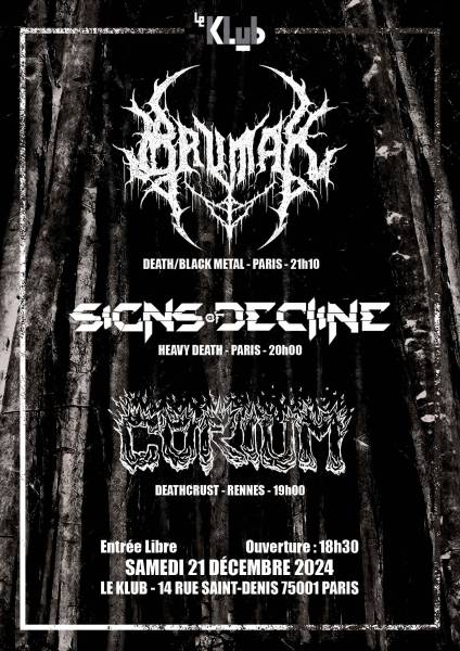 Brumak + Signs of Decline + Corium - Le Klub / Paris - le 21/12/2024 - Brumak + Signs of Decline + Corium - Le Klub / Paris - le 21/12/2024