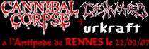Cannibal Corpse - L'Antipode / Rennes (35) - le 22/02/2007 (Live report)