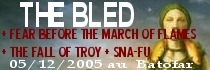 THE BLED + FEAR BEFORE THE MARCH OF FLAMES + THE FALL OF TROY + SNA-FU - Le Batofar / Paris (75) - le 05/12/2005