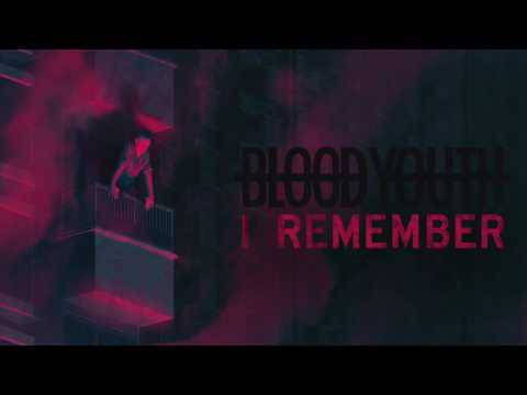 Blood Youth dévoile son clip pour I remember (actualité) Blood Youth dévoile son clip pour I remember (actualité)