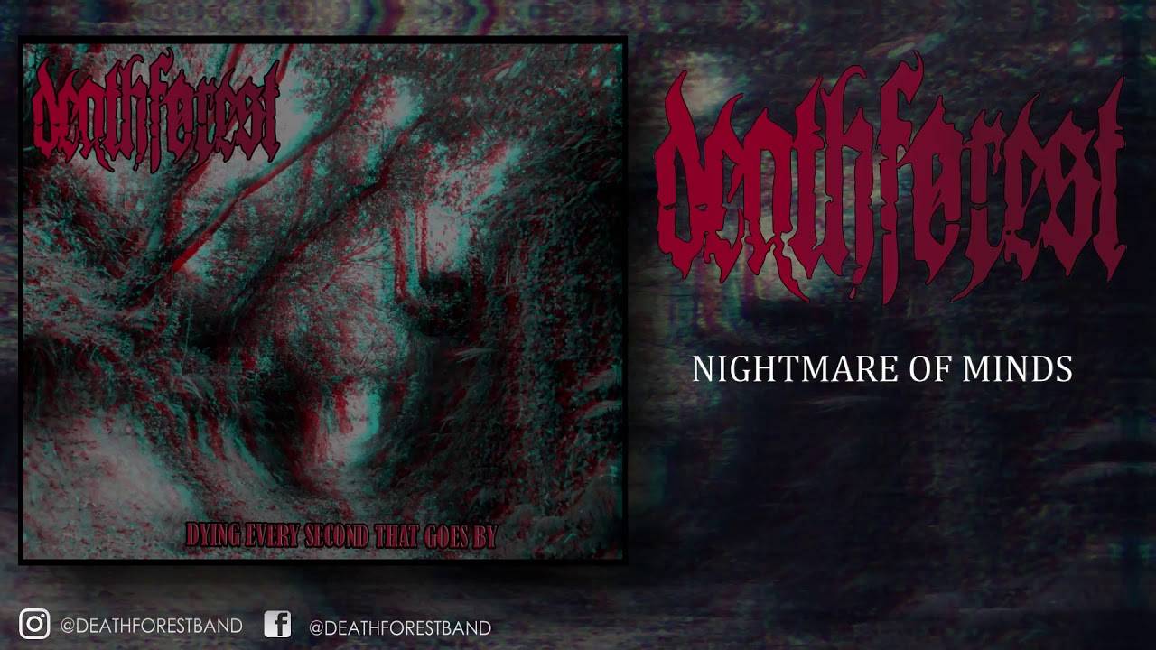 Deathforest fait de mauvais rêves avec Nightmare Of Minds  (actualité)