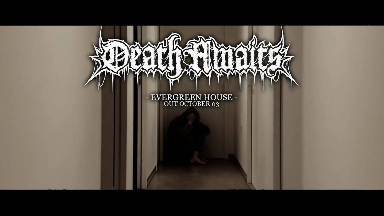 DeathAwaits aime les plantes - Evergreen House (actualité)