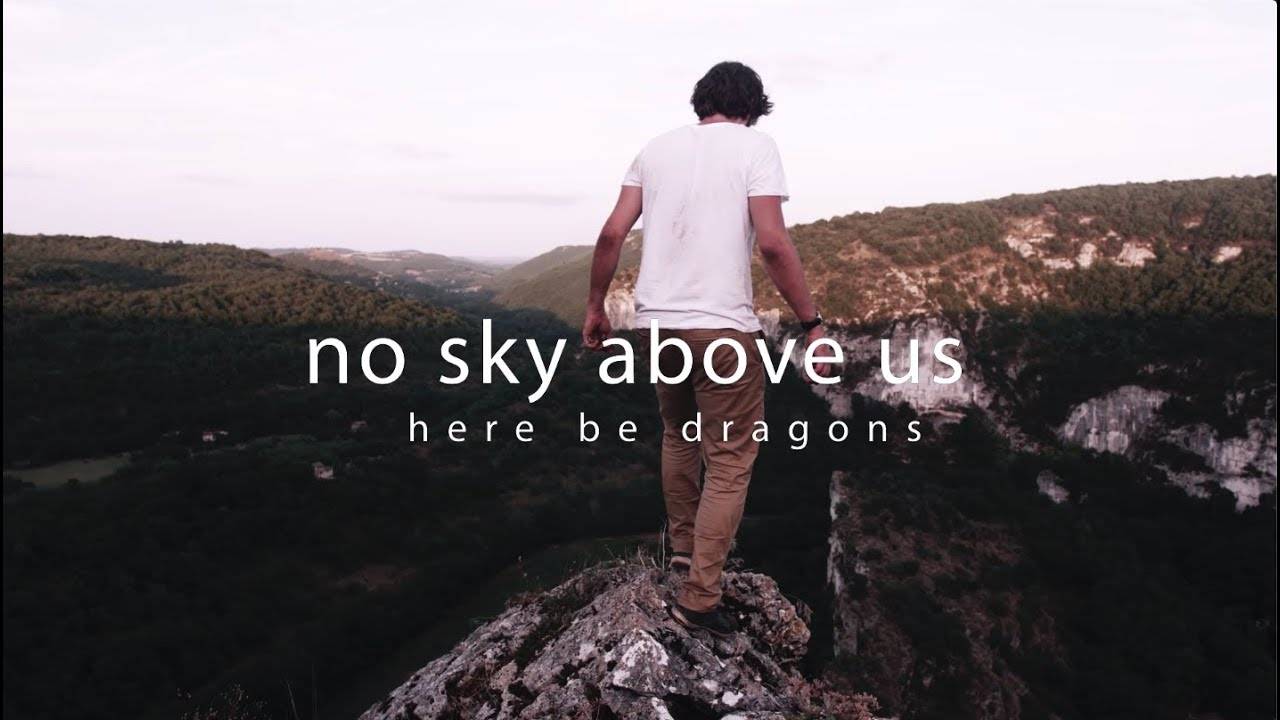 No Sky Above Us brûlé par des dragons - Here be dragons (actualité)