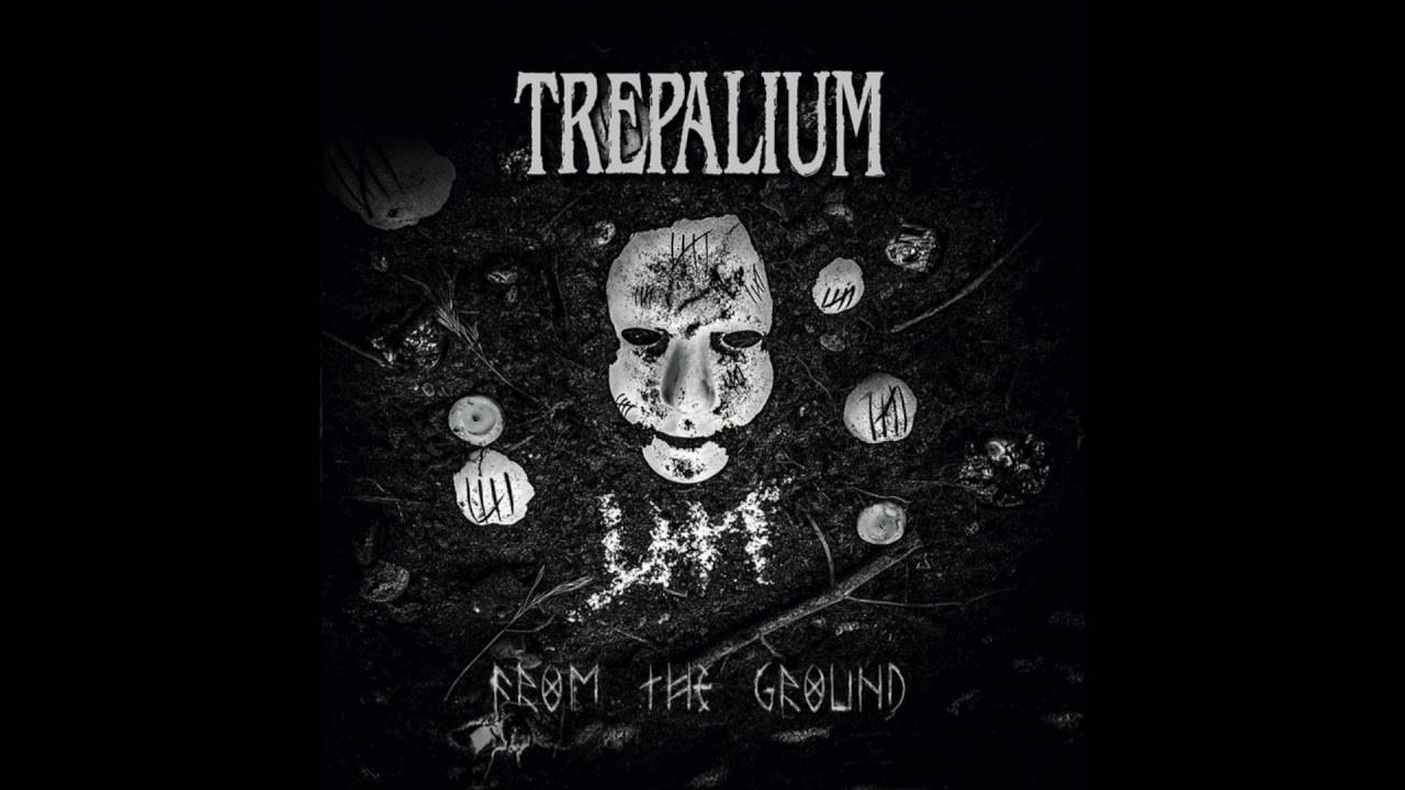 Trepalium vient du si fa si sol - From The Ground (actualité) Trepalium vient du si fa si sol - From The Ground (actualité)
