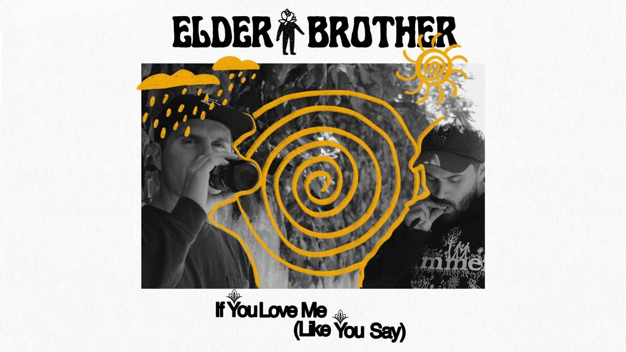 Elder Brother veut de l'amour - If You Love Me (actualité)