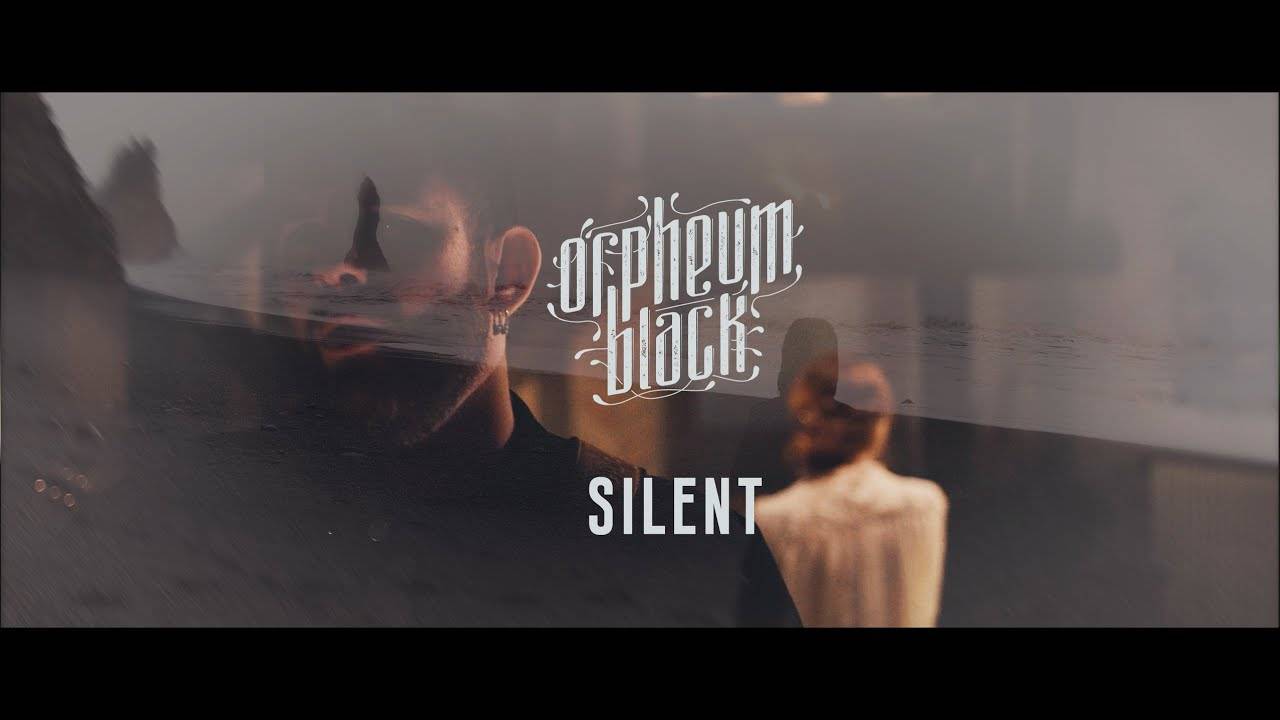 Orpheum Black sort du silence - Silent (actualité)