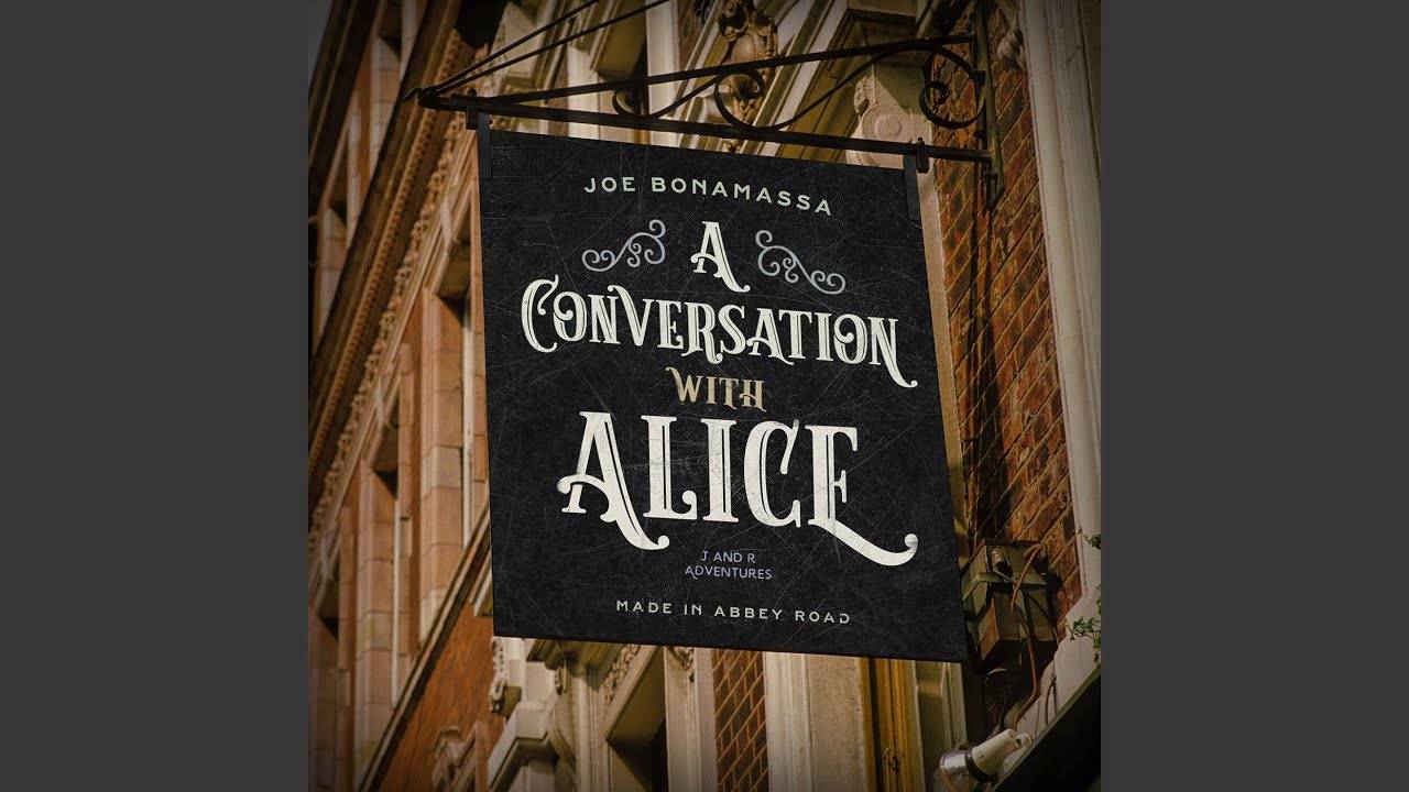 Joe Bonamassa au pays des merveilles - A Conversation with Alice (actualité)
