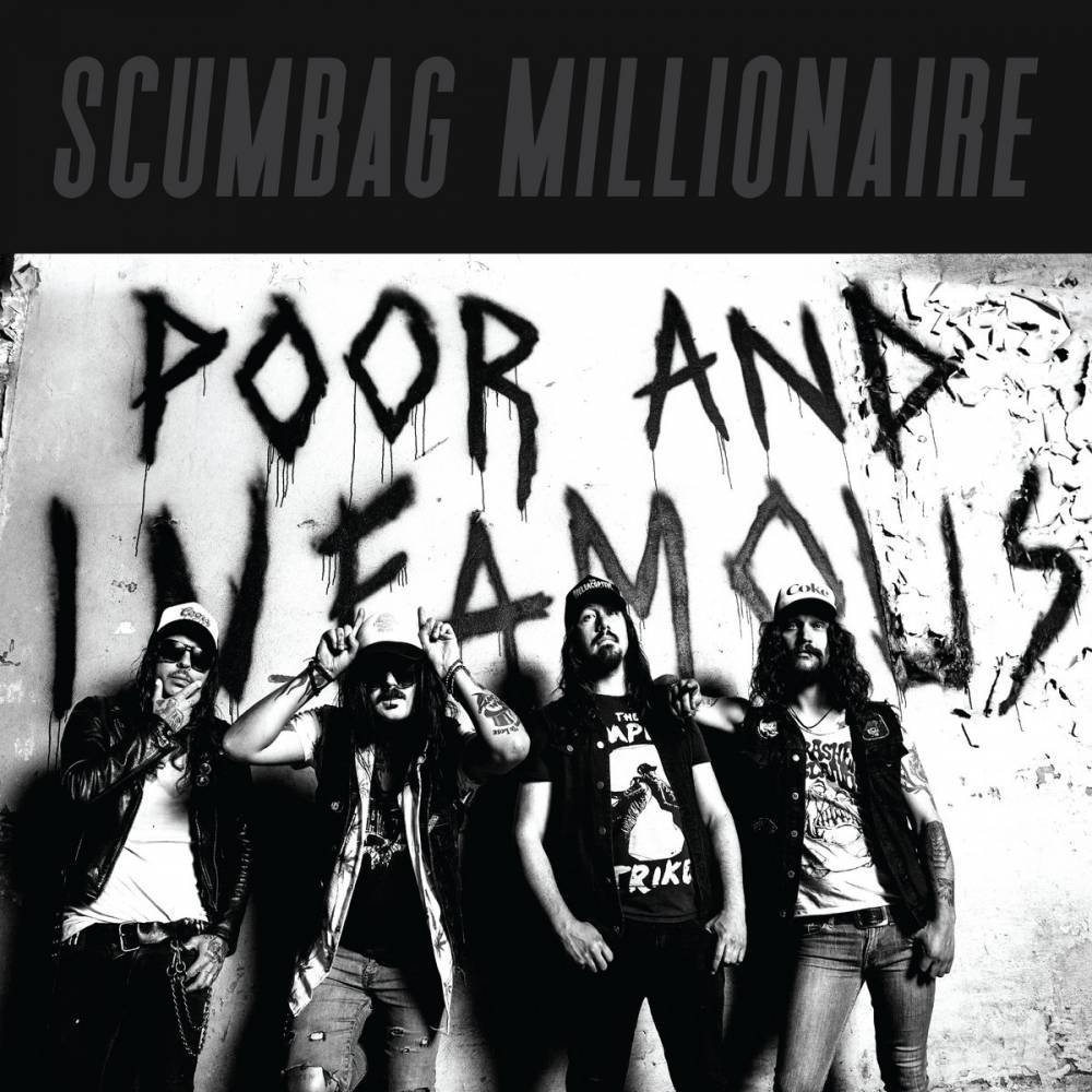 Scumbag Millionaire bientôt riche et connu - Poor and Infamous (actualité)