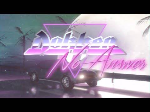 Dokken ne répondra pas - No Answer (actualité) Dokken ne répondra pas - No Answer (actualité)