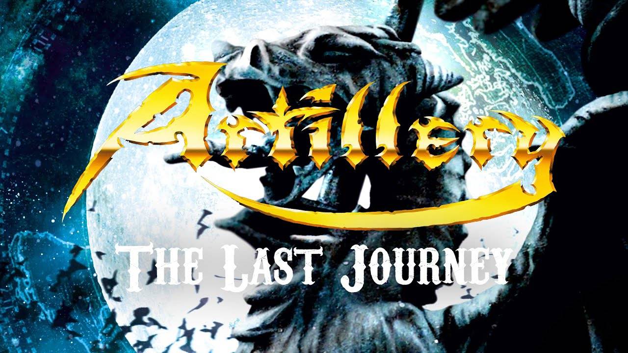 Artillery pour un dernier voyage - The Last Journey (actualité) Artillery pour un dernier voyage - The Last Journey (actualité)