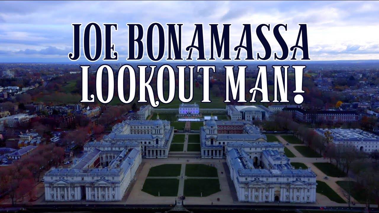 Look man ! c'est Joe Bonamassa - Lookout Man! (actualité)