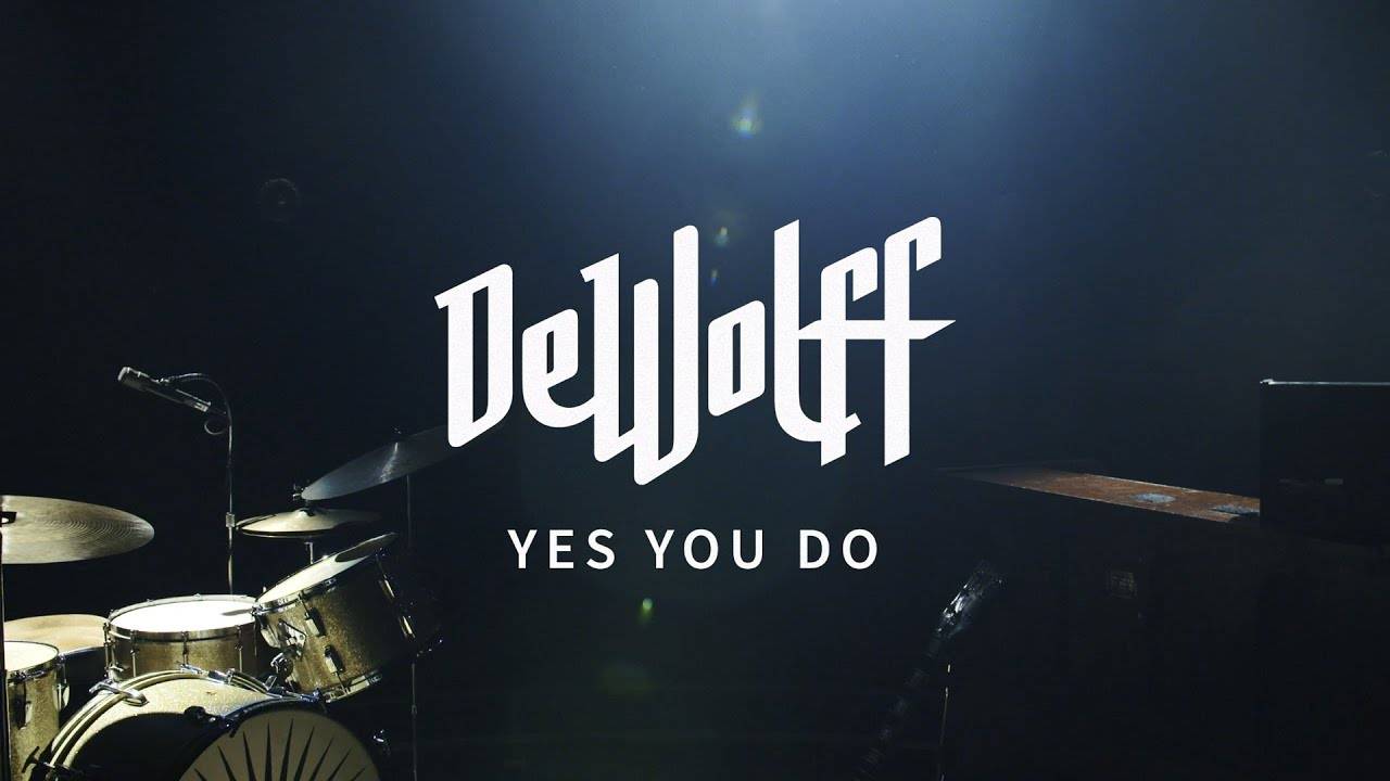 DeWolff dit oui - Yes You Do (actualité) DeWolff dit oui - Yes You Do (actualité)