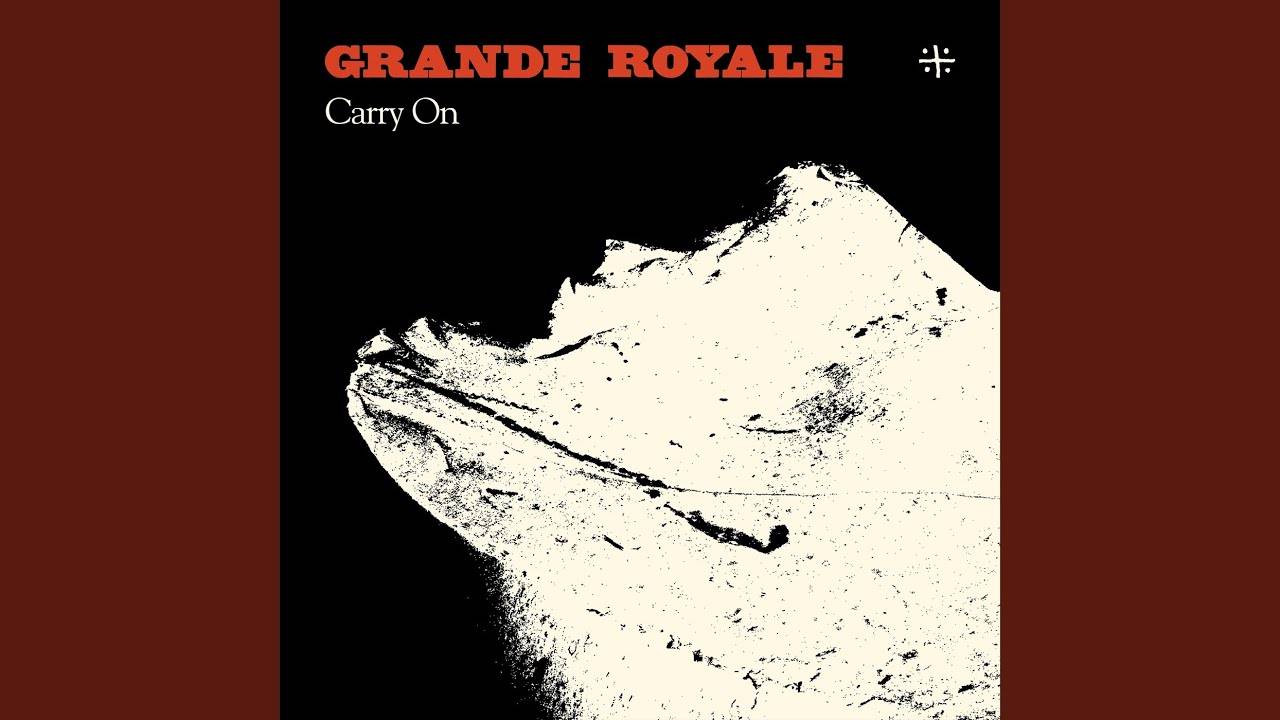 Grande Royale continue - Carry On (actualité)