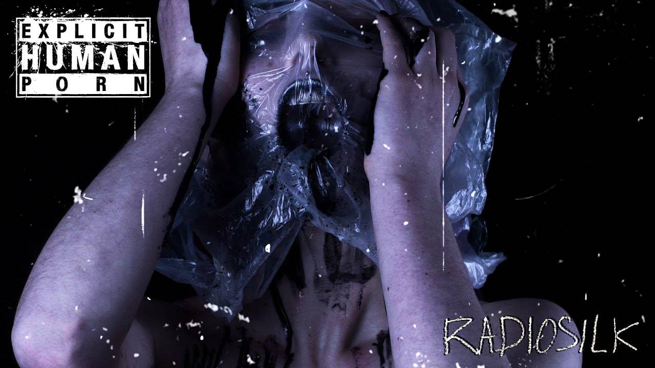 Explicit Human Porn aime les radios douces - Radiosilk (actualité)