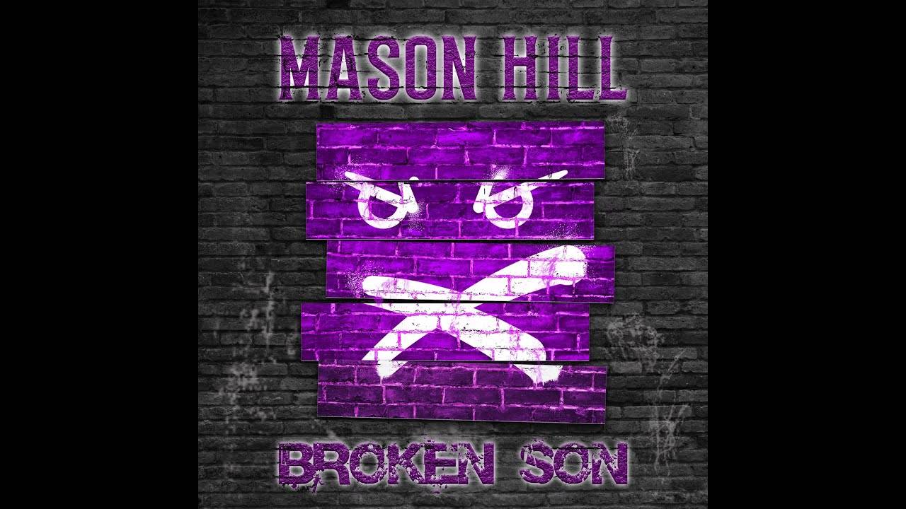 Mason Hill casse le son - Broken Son (actualité)