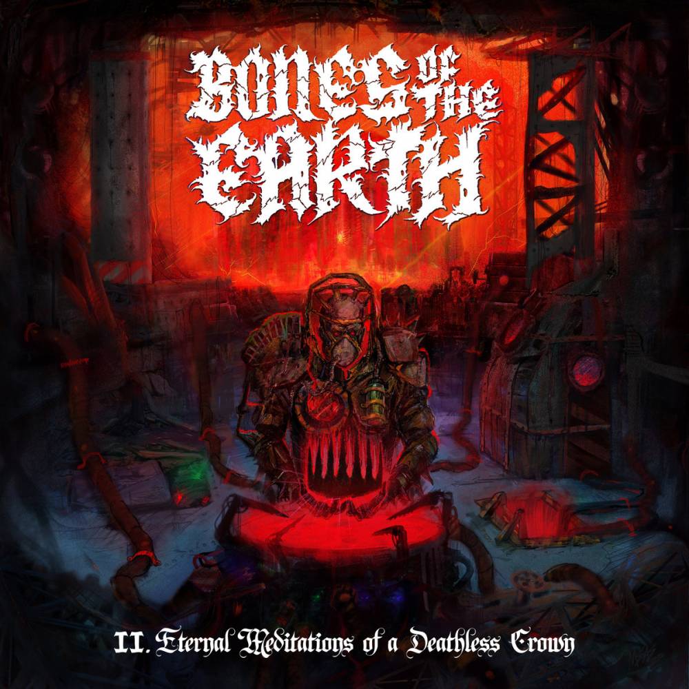 Bones of the Earth nous livre ses méditations -  II. Eternal Meditations of a Deathless Crown  (actualité)