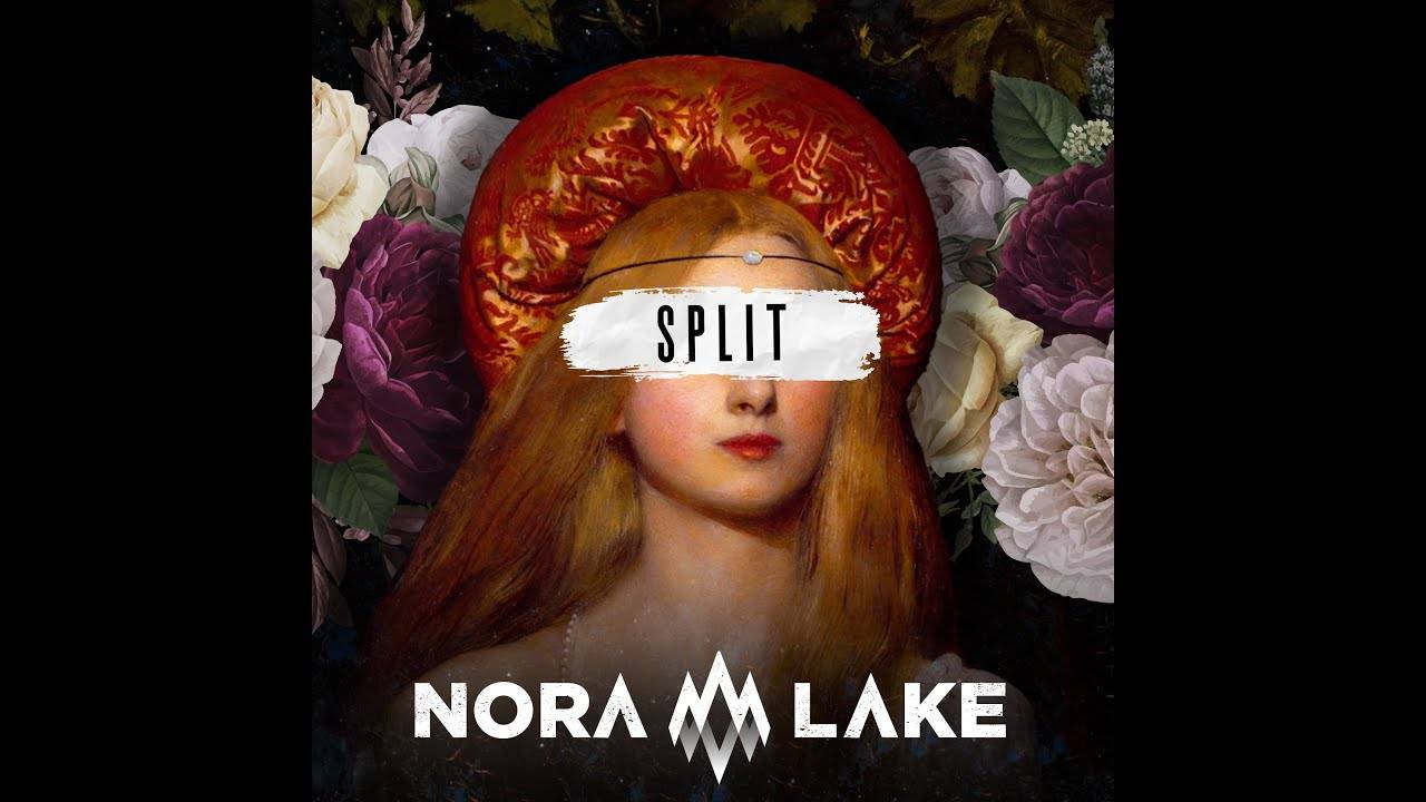 Nora Lake se sépare (ou pas) - Split (actualité)