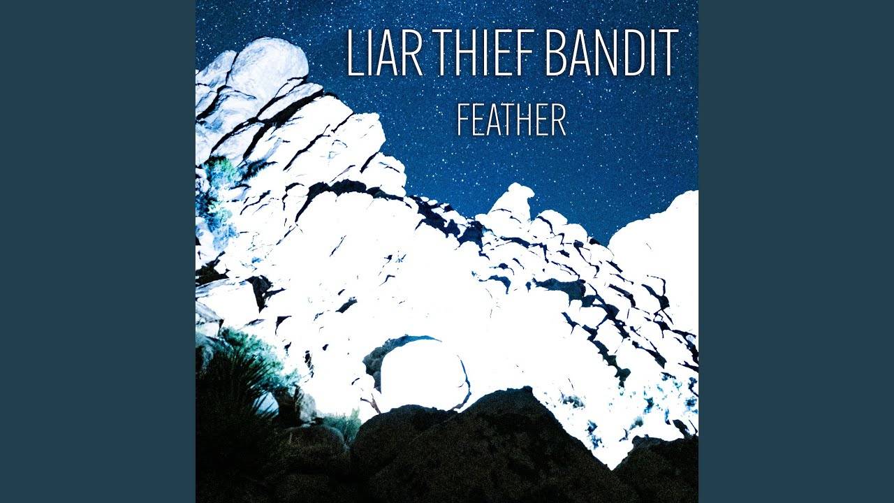 Liar Thief Bandit nous vole dans les plumes - Feather (actualité)