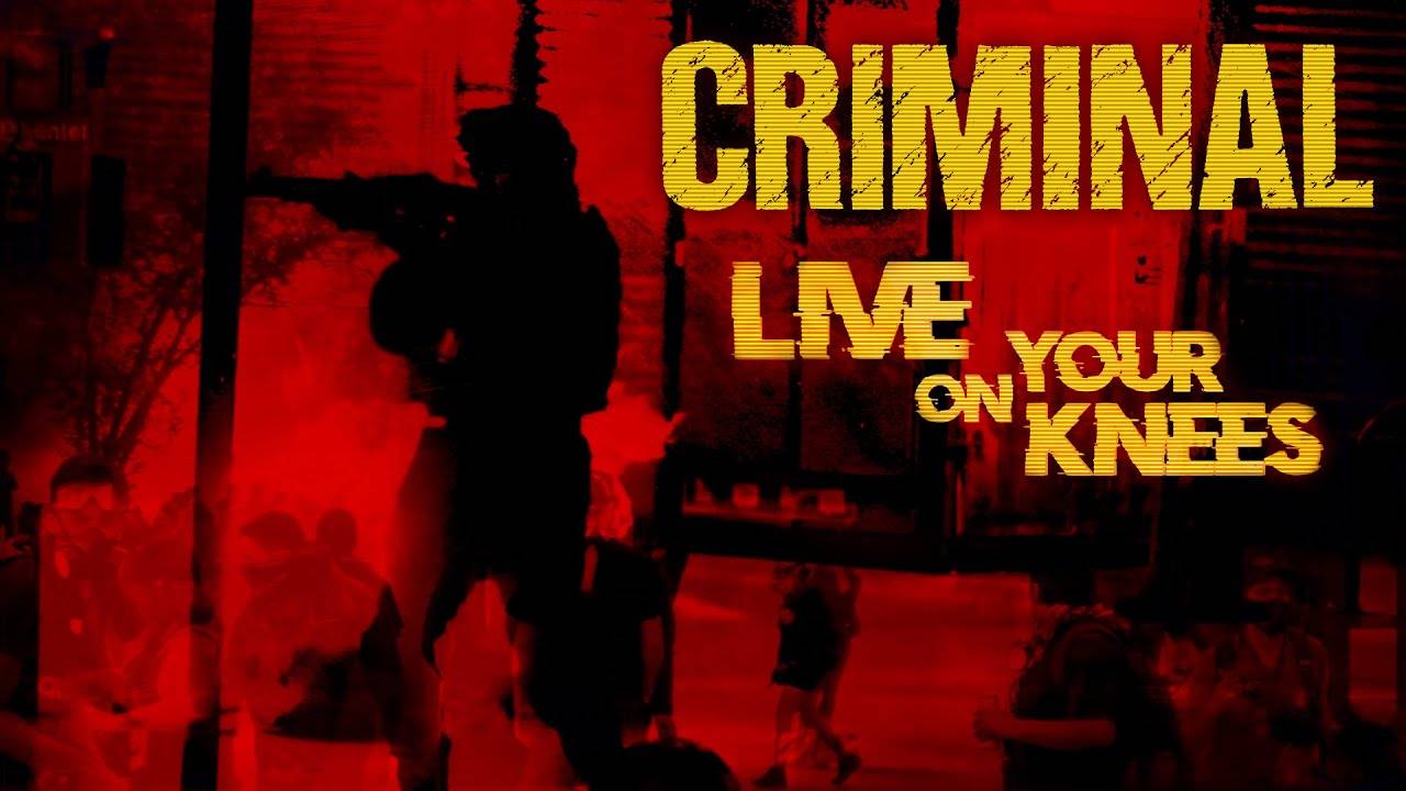 Criminal sur les rotules - Live On Your Knees (actualité)