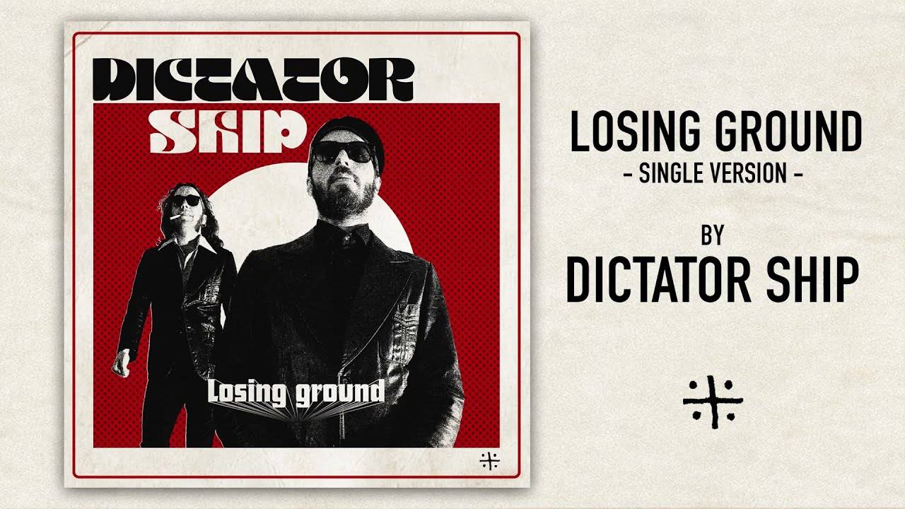 Dictator Ship perd pied - Losing Ground (actualité)