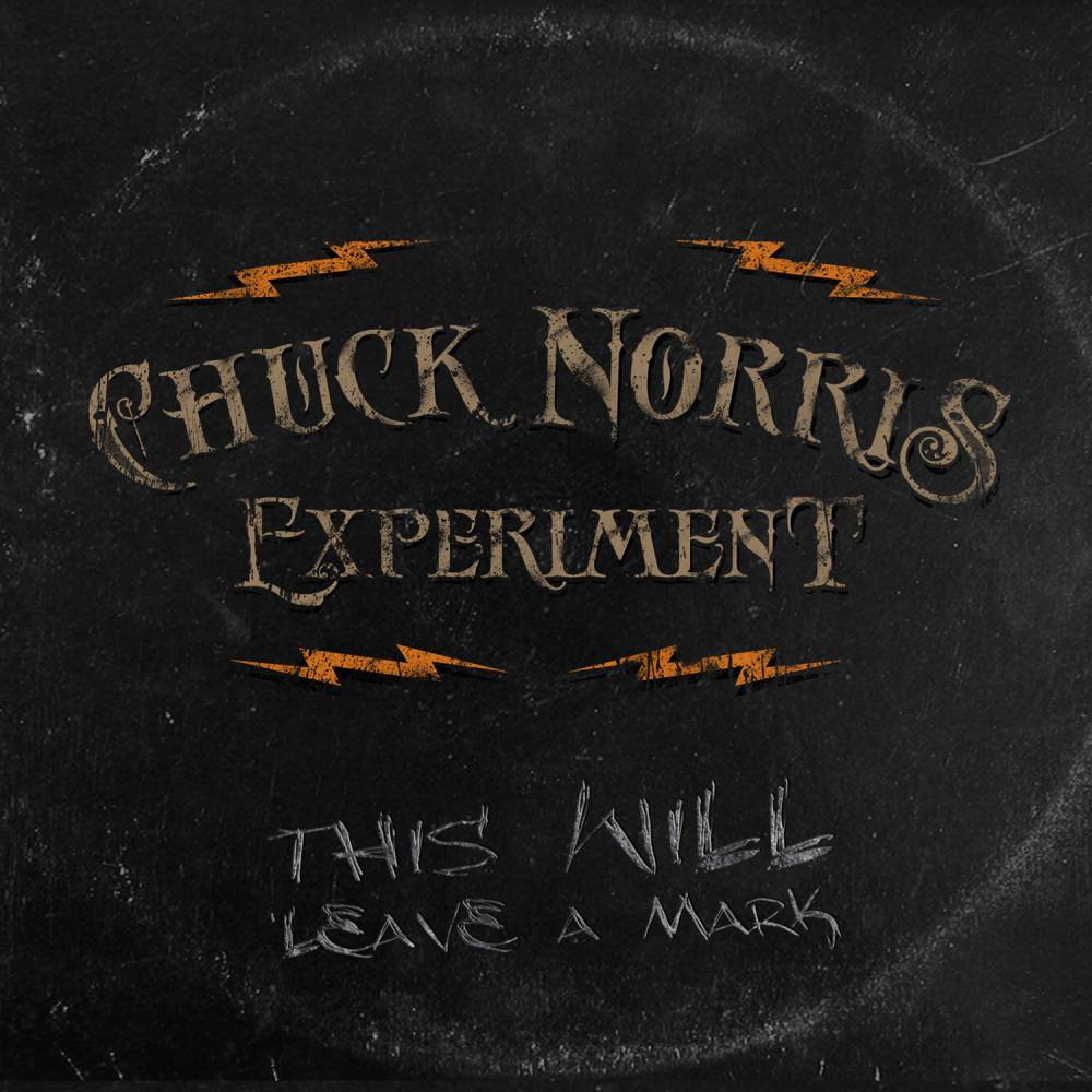 The Chuck Norris Experiment laisse son empreinte - This Will Leave A Mark (actualité)