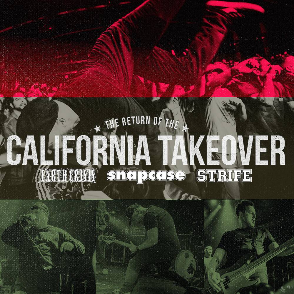 Earth Crisis, Snapcase et Strife retournent en Californie -The Return Of The California Takeover (actualité)