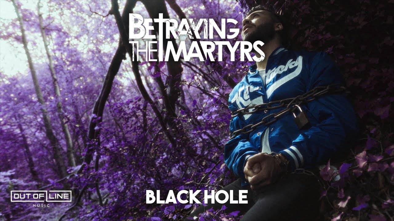 Betraying The Martyrs en danger dans l'espace - Black Hole (actualité)