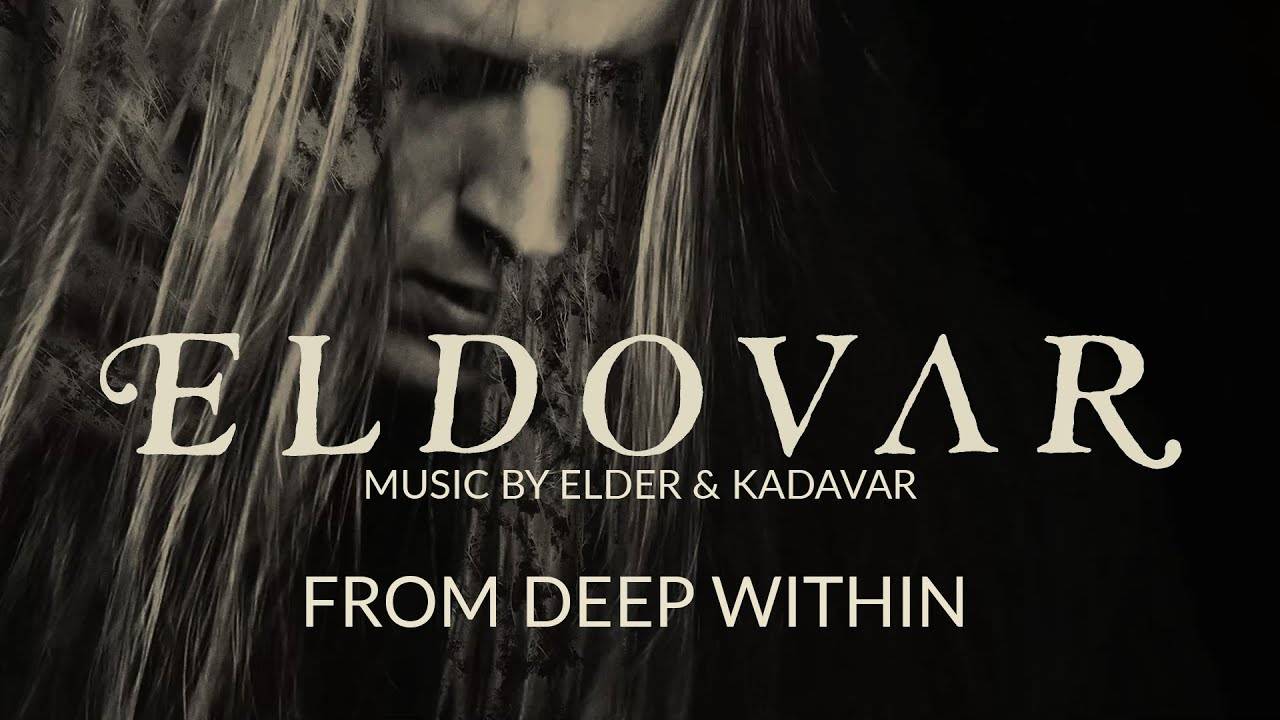 Eldovar remonte des profondeurs - From Deep Within (actualité)