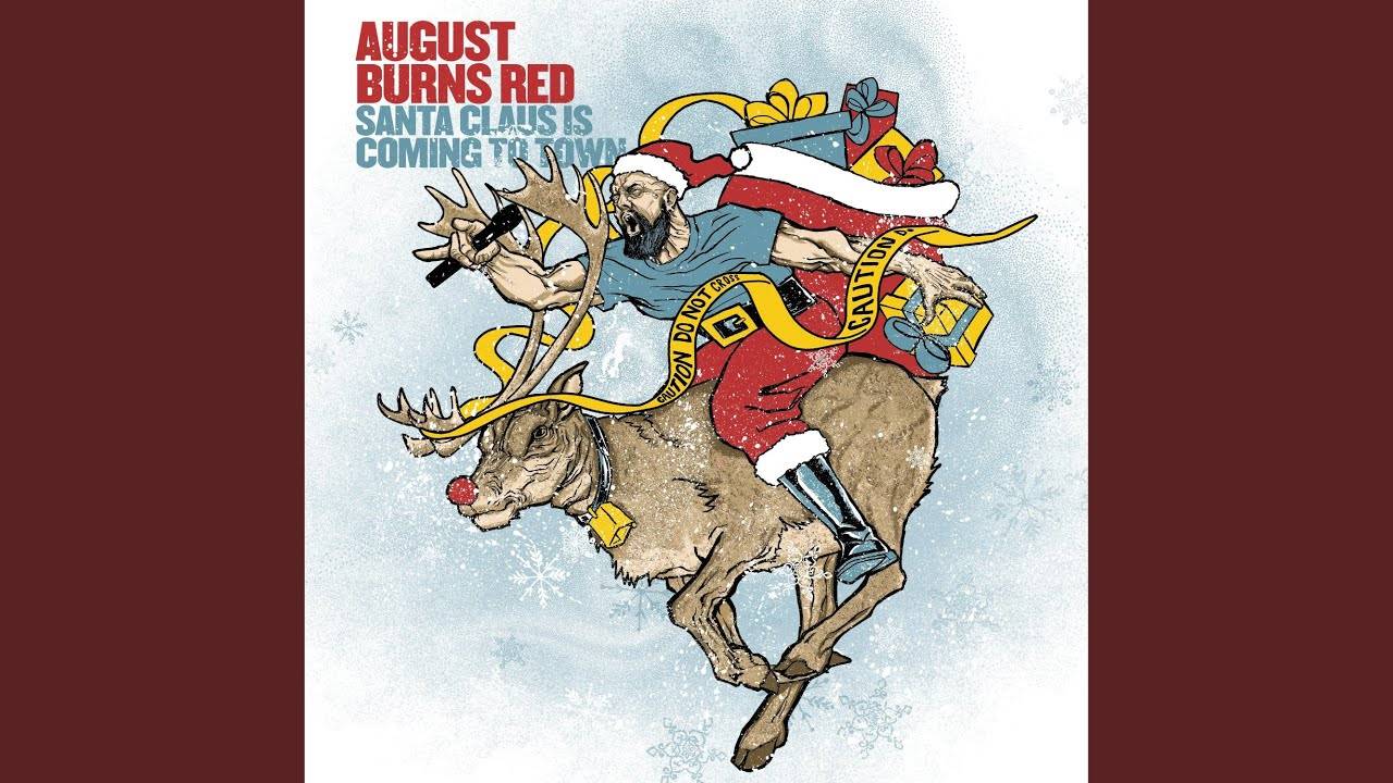 August Burns Red ou December Runs Red ? - Santa Claus is Coming to Town (actualité)