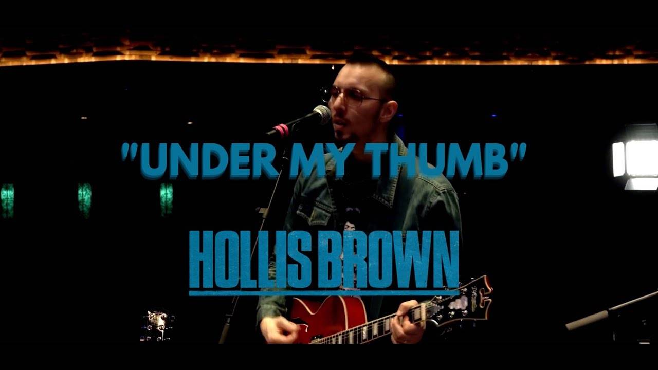 Hollis Brown lève le pouce - Under My Thumb (actualité)