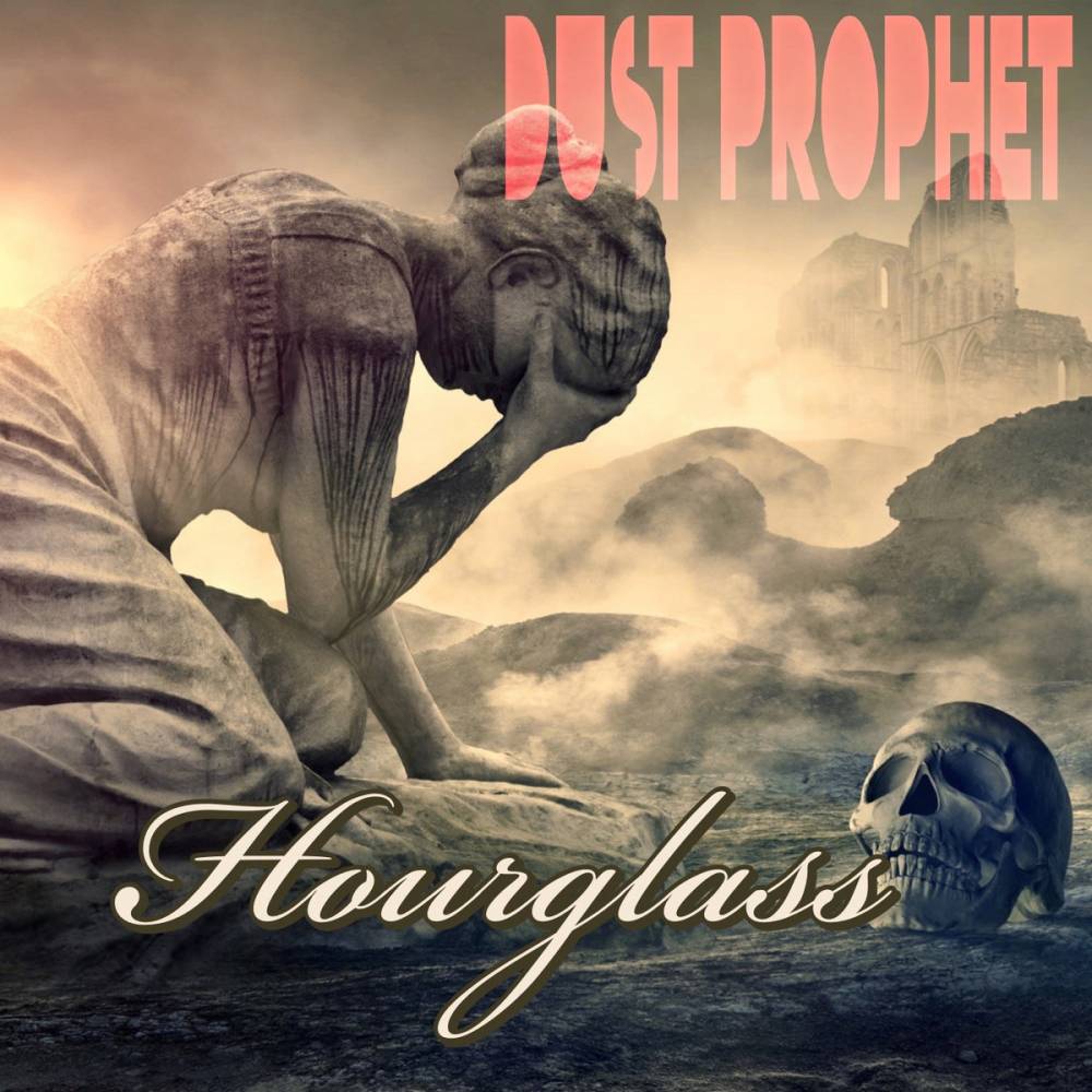 Dust Prophet s'ensable - Hourglass (actualité)