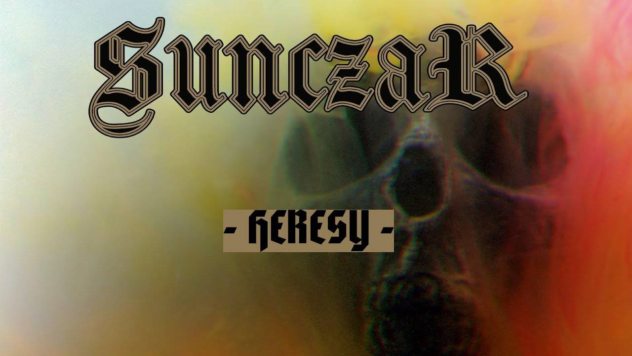 Ecouter Sunczar est-ce une hérésie ?- Heresy (actualité) Ecouter Sunczar est-ce une hérésie ?- Heresy (actualité)