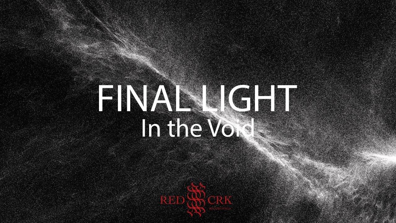 Final Light à travers le vide - In The Void (actualité)