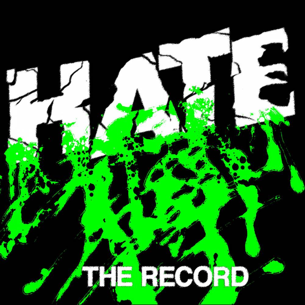 Hate, le disque - The Record (actualité)