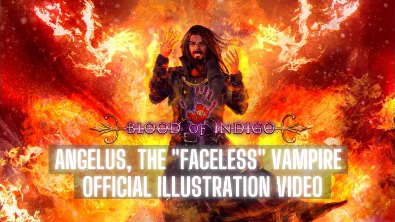 Blood of Indigo sonne l'angelus - Angelus, the Faceless Vampire (actualité) Blood of Indigo sonne l'angelus - Angelus, the Faceless Vampire (actualité)