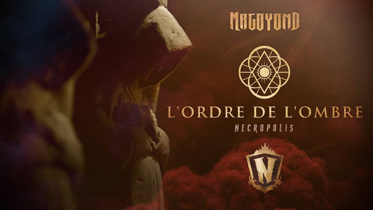 Magoyond range hors de la lumière - L’Ordre de l’Ombre (actualité) Magoyond range hors de la lumière - L’Ordre de l’Ombre (actualité)