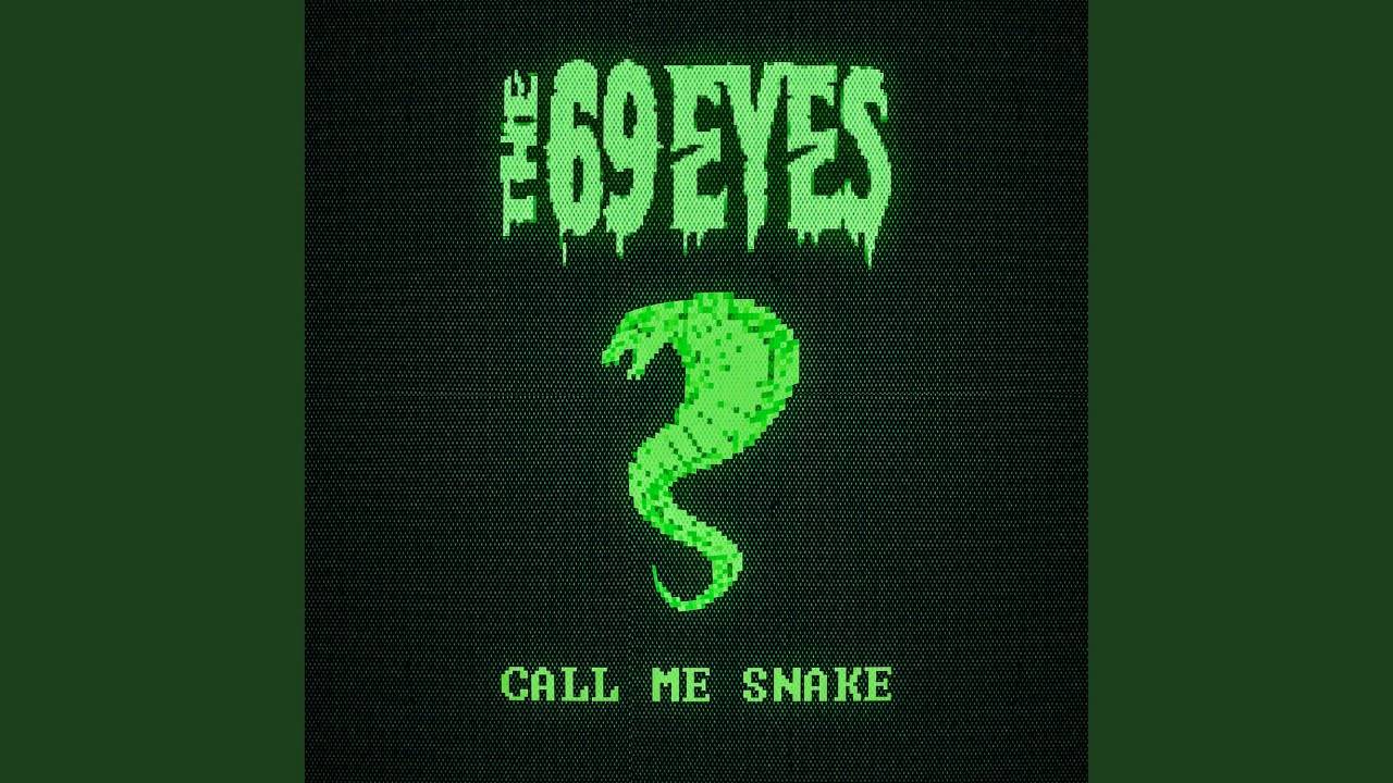 The 69 Eyes prêr à siffler sur nos têtes - Call Me Snake (actualité)