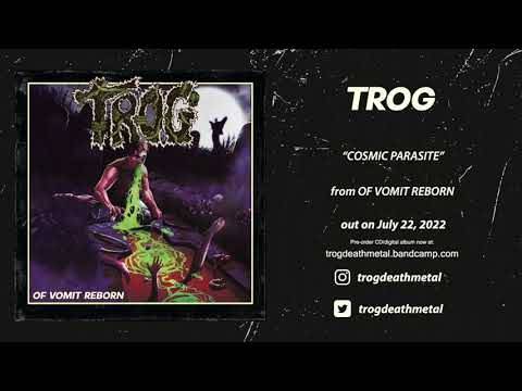 Trog est plein de puces - Cosmic Parasite (actualité)